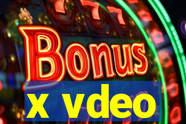 x vdeo